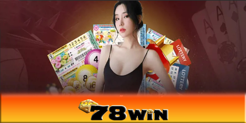 Xổ số 78win - Chinh phục giải thưởng khủng với xổ số 78win